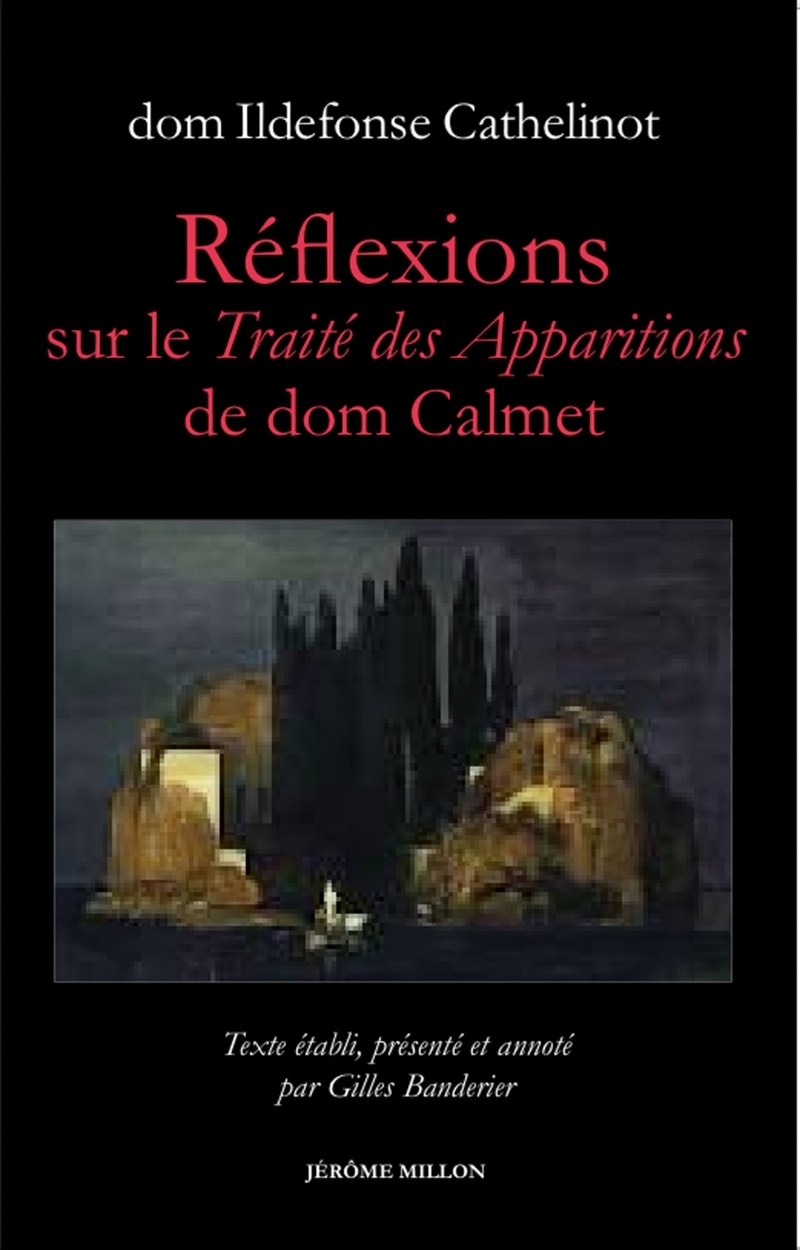 REFLEXIONS SUR LE TRAITE DES APPARITIONS DE DOM CALMET