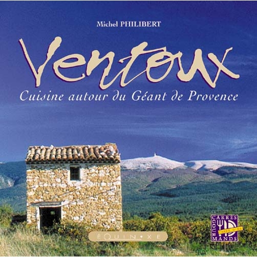 Ventoux - cuisine autour du géant de Provence