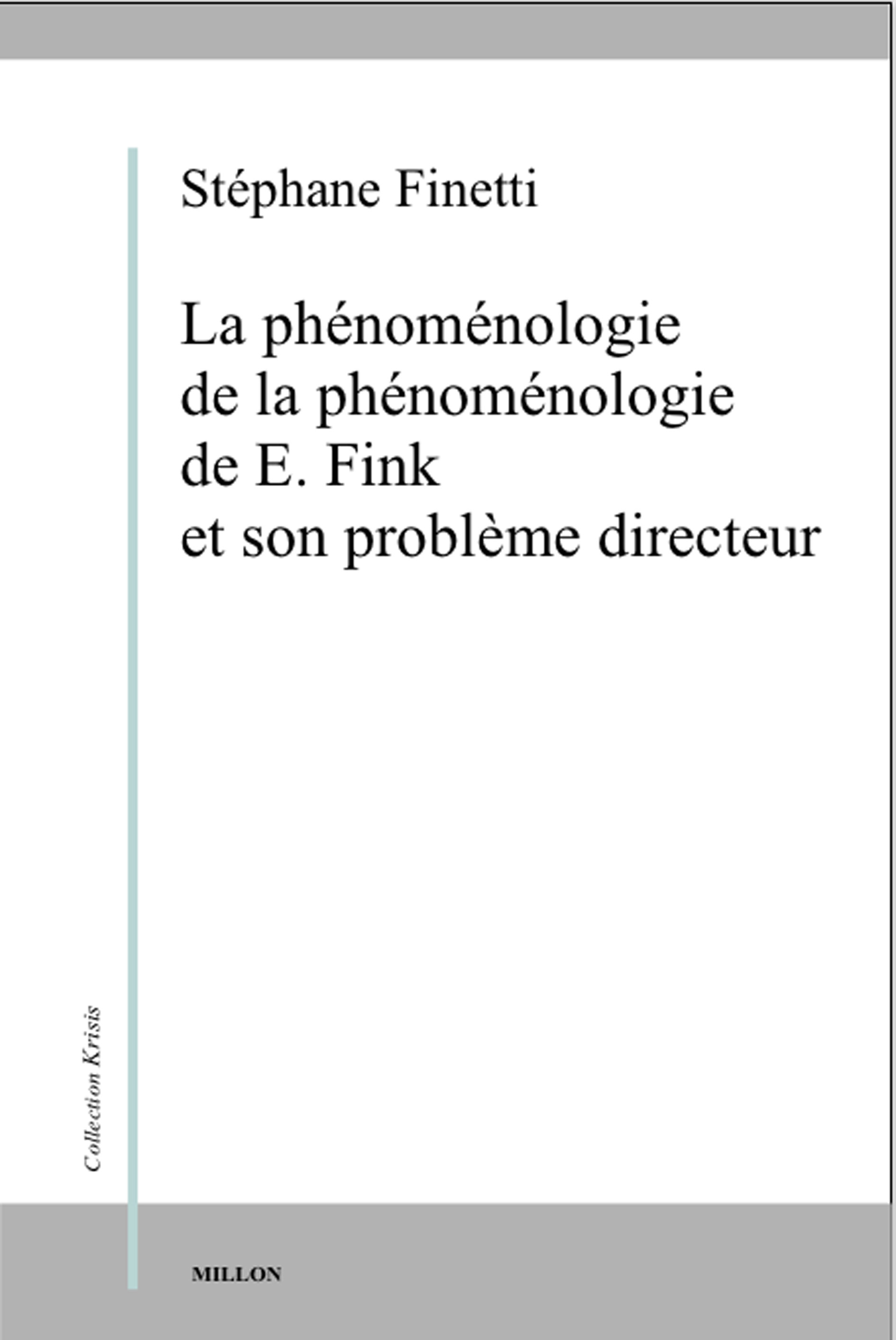 PHENOMENOLOGIE DE LA PHENOMENOLOGIE DE E. FINK...