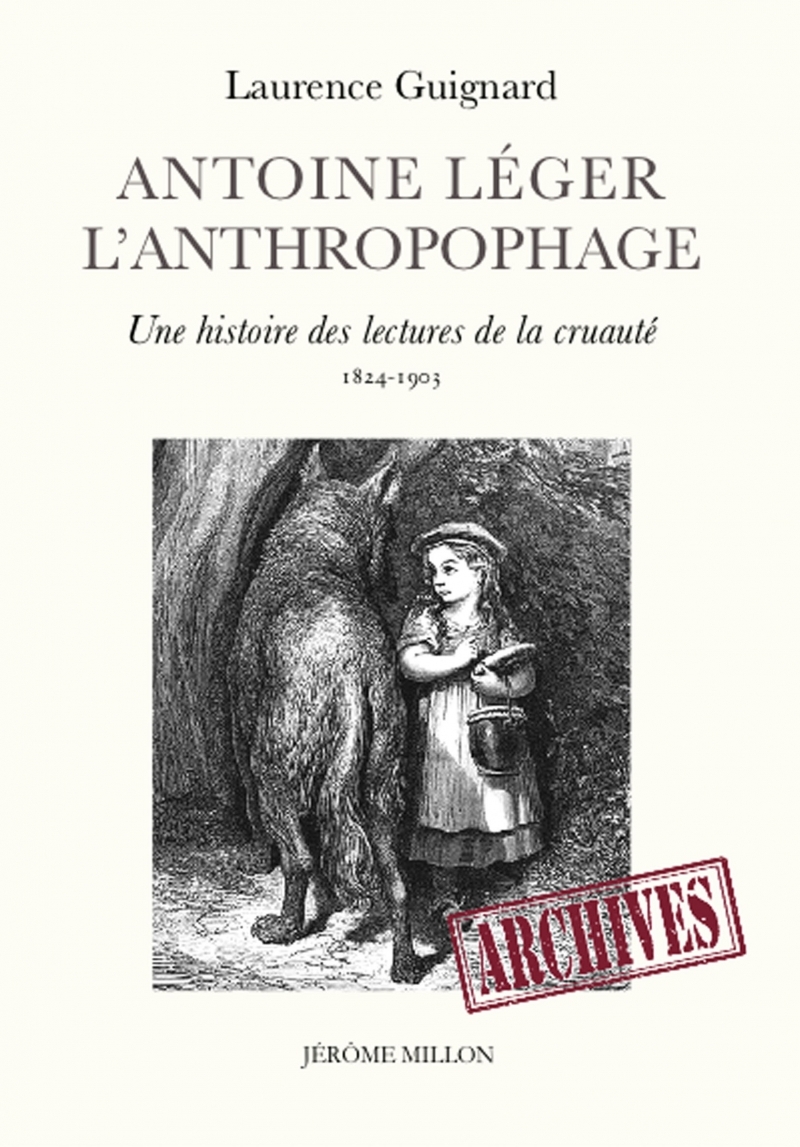 ANTOINE LEGER L'ANTHROPOPHAGE