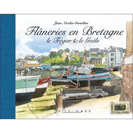Flâneries en Bretagne - le Trégor & le Goëlo