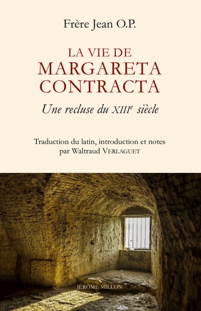 La vie de Margareta contracta - Une recluse du XIIIe siècle