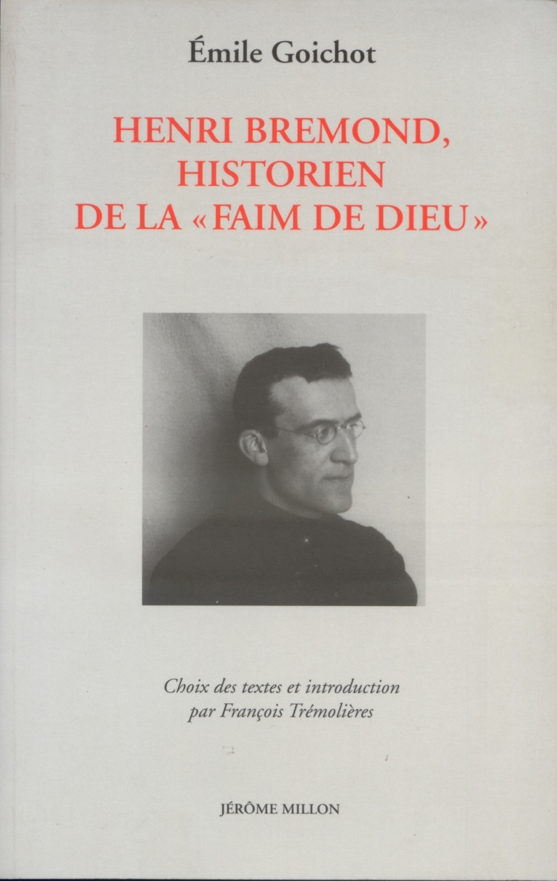 HENRI BREMOND, HISTORIEN DE LA "FAIM DE DIEU"