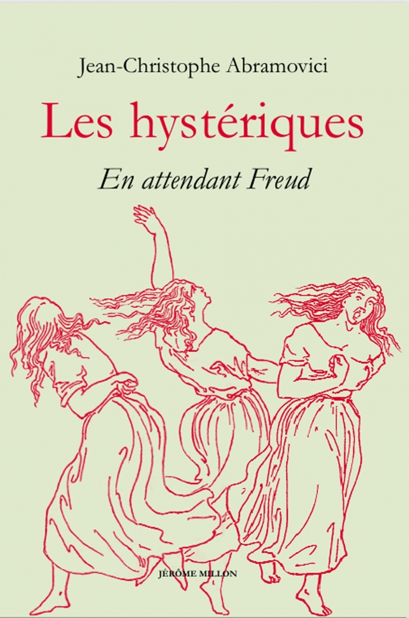 Les hystériques - En attendant Freud