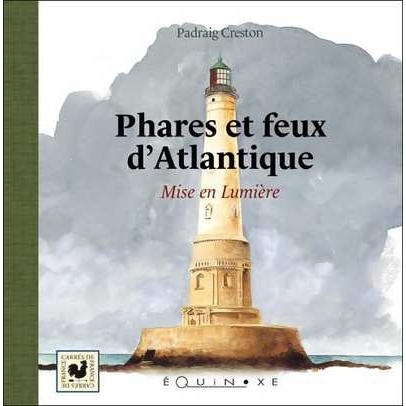 Phares et feux d'Atlantique - mise en lumière