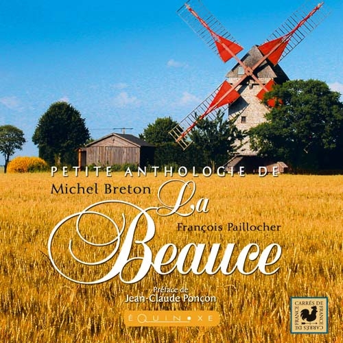 Petite anthologie de la Beauce