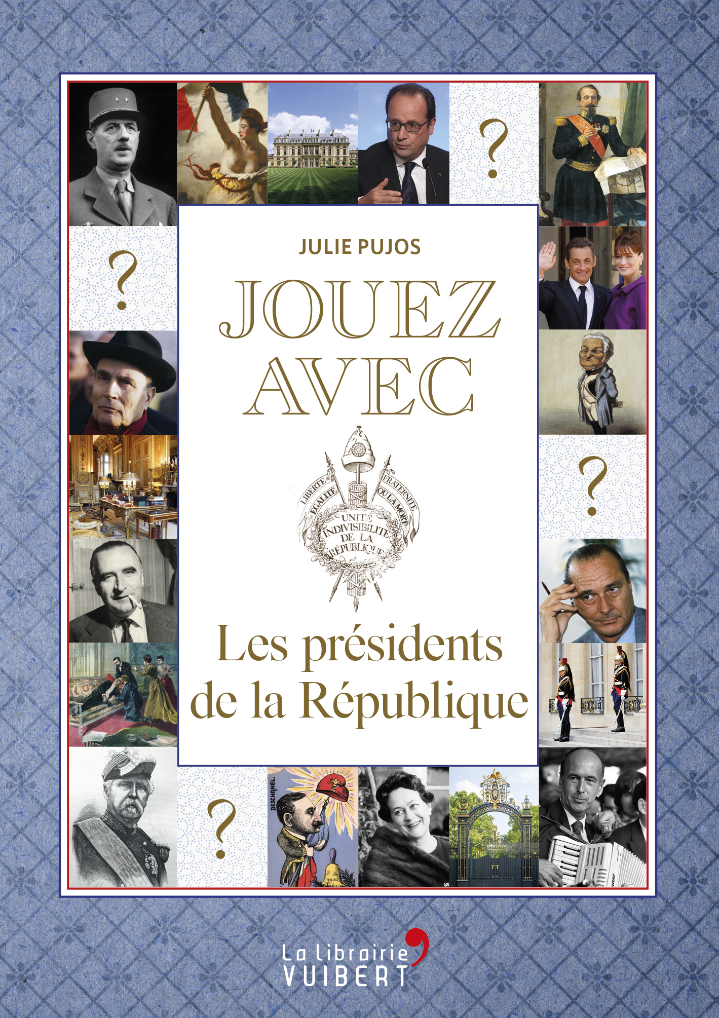 Jouez avec les présidents de la République