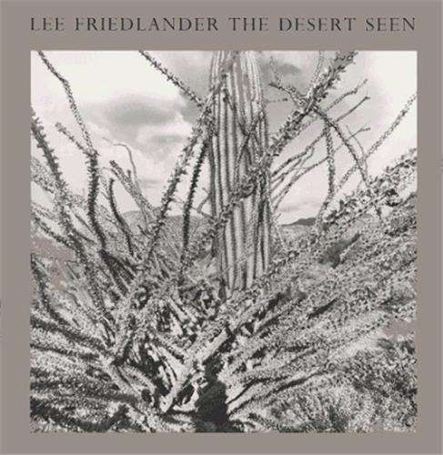 Lee Friedlander: The Desert Seen /anglais