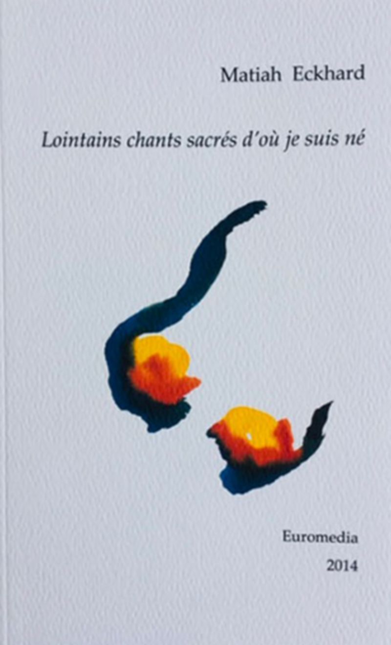 Lointains chants sacrés d'où je suis né