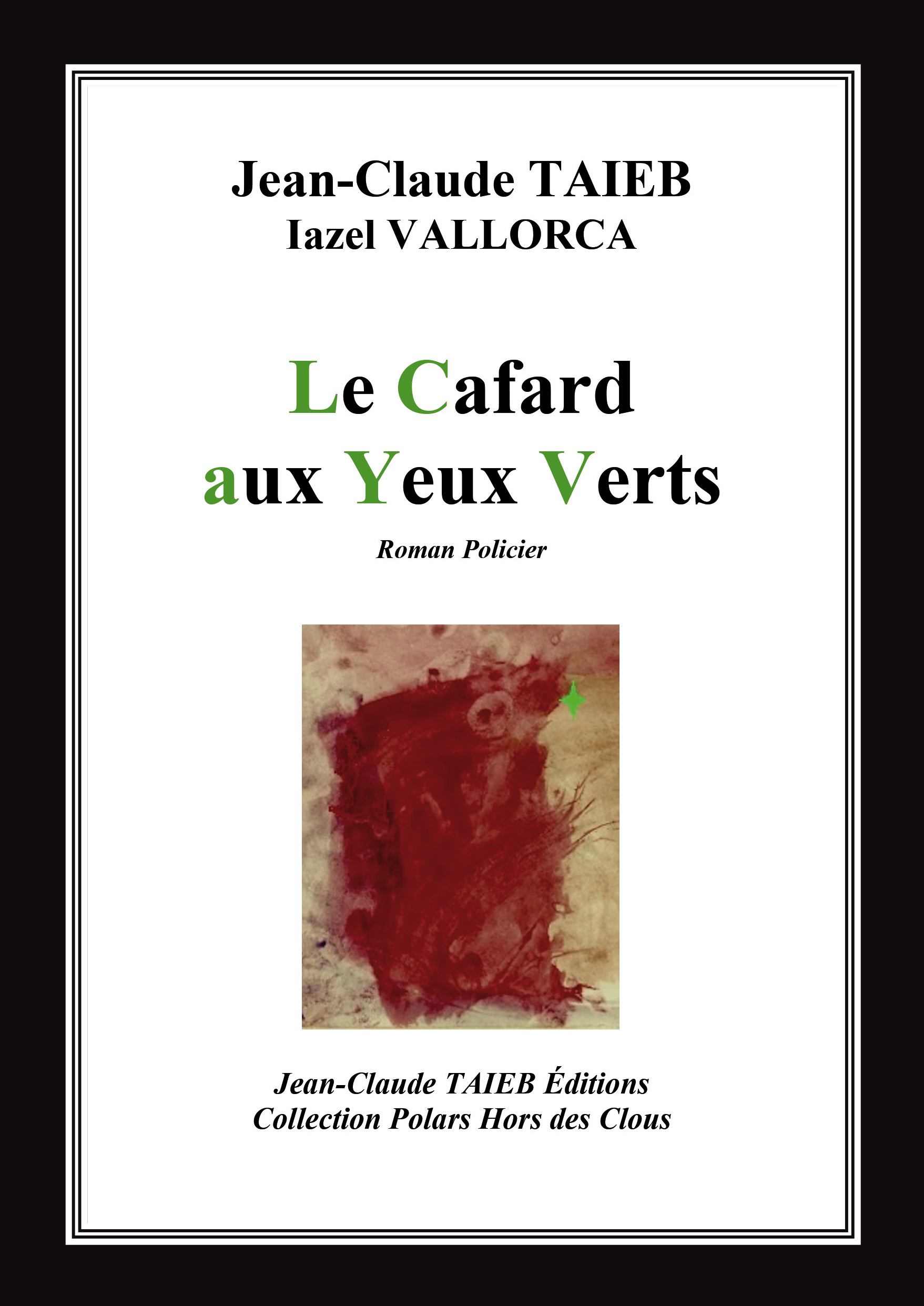 Le Cafard aux Yeux Verts