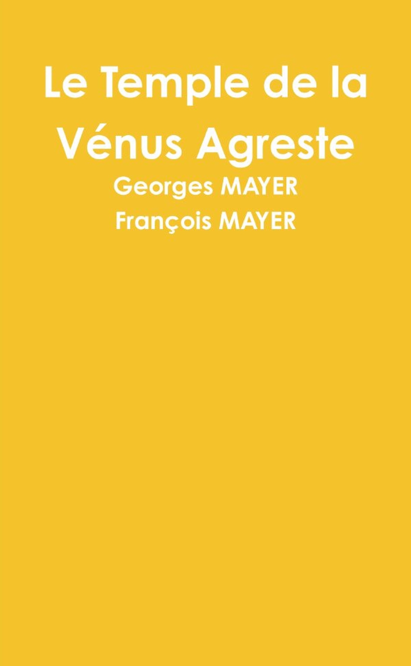 Le Temple de la Vénus Agreste