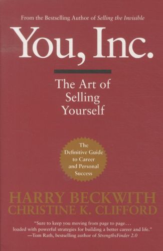 You, Inc: The Art of Selling Yourself