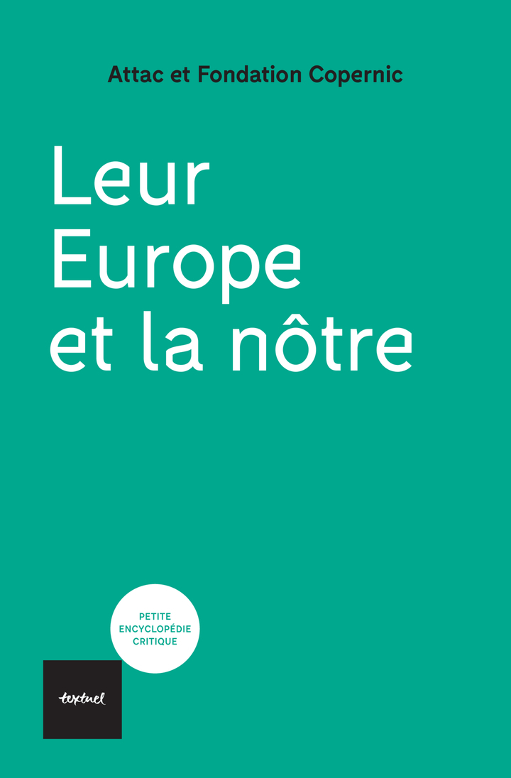 Leur Europe et la nôtre