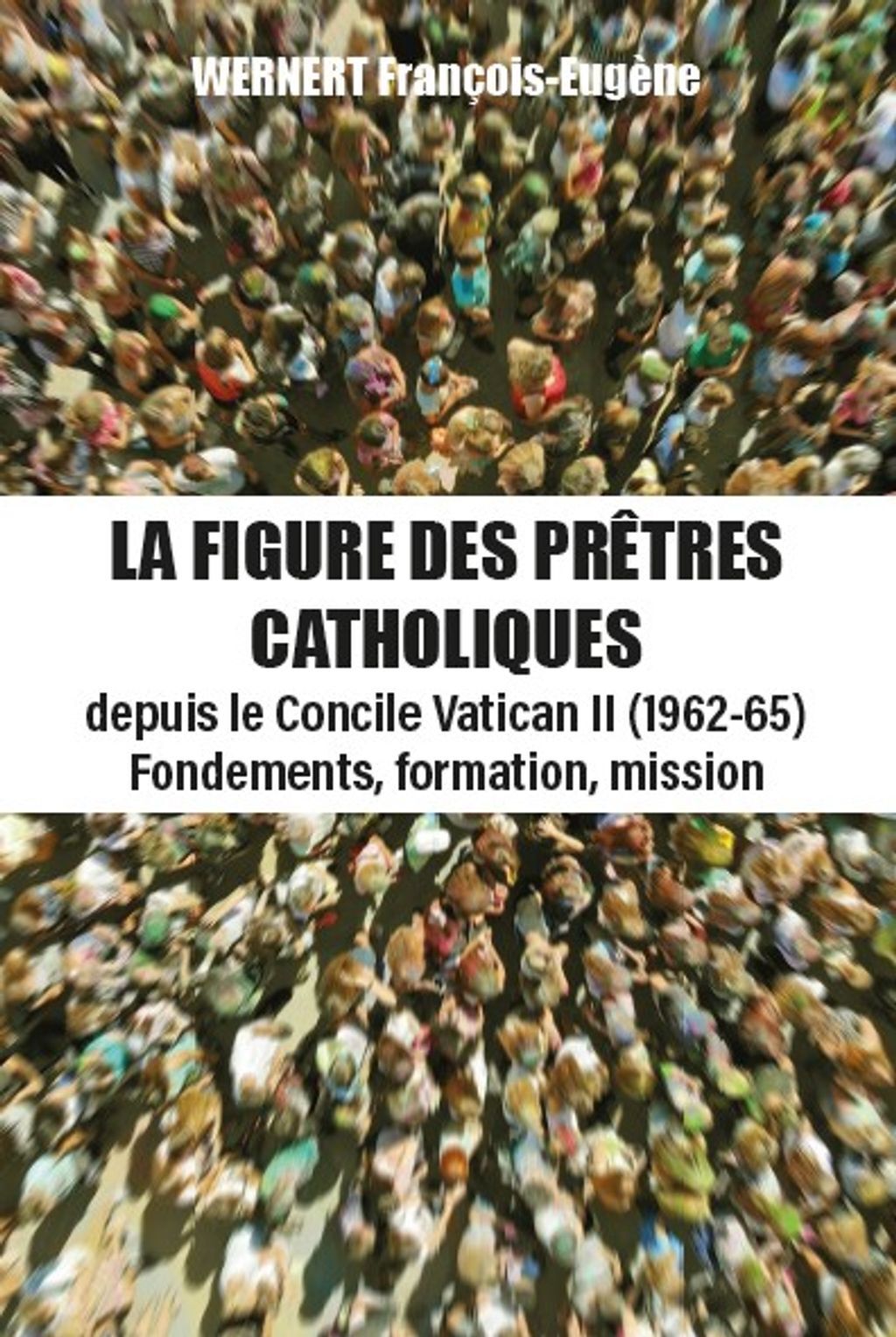 LA  FIGURE DES PRÊTRES CATHOLIQUES