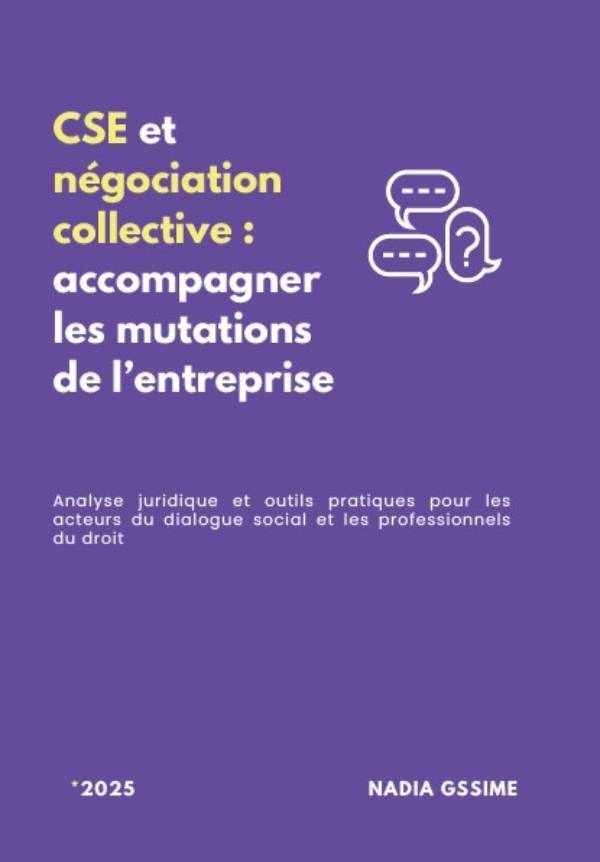 CSE et négociation collective : accompagner les mutations de l'entreprise
