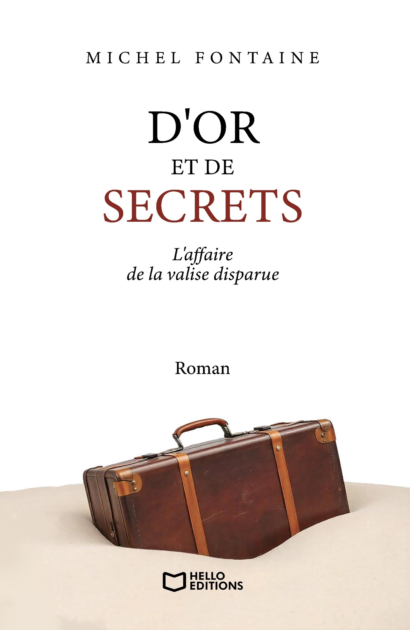 D'or et de secrets - L'affaire de la valise disparue