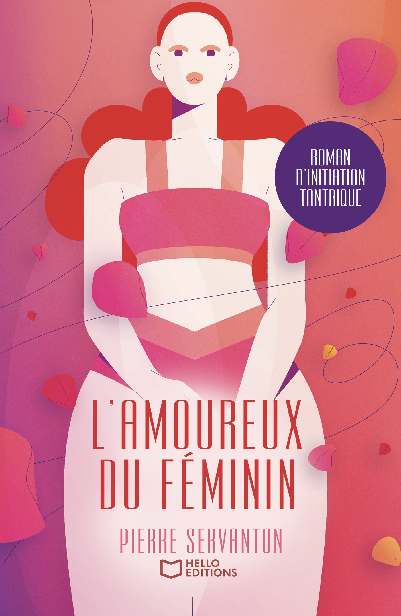 L'amoureux du féminin - Roman d'initiation tantrique