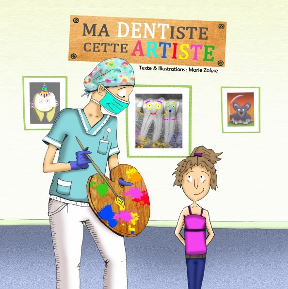 Ma dentiste cette artiste