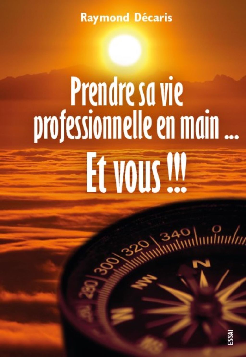 Prendre sa vie professionnelle en main...Et vous !!!