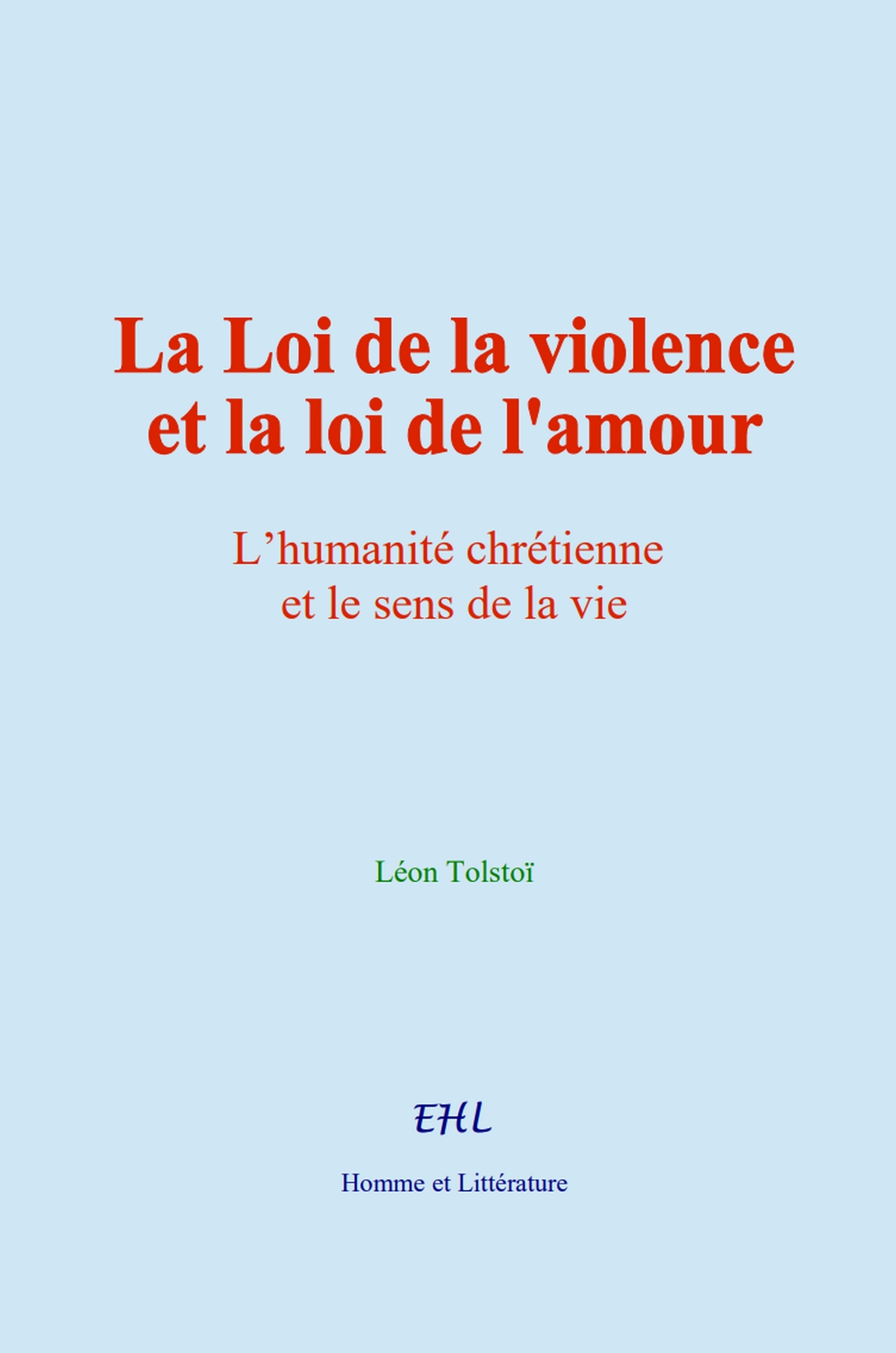 La Loi de la violence et la loi de l'amour