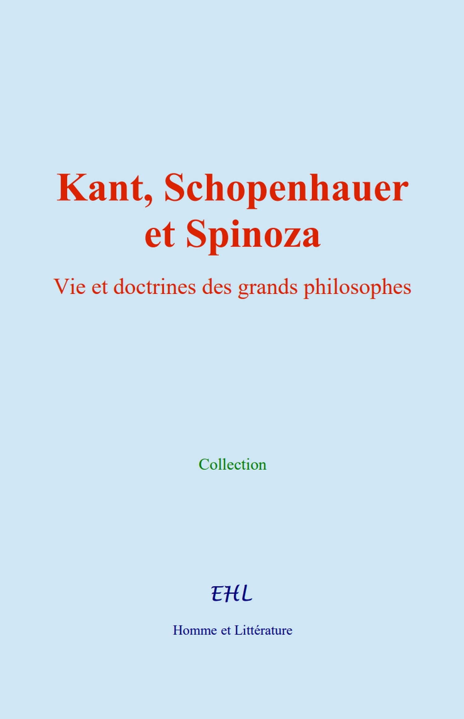Kant, Schopenhauer, et Spinoza