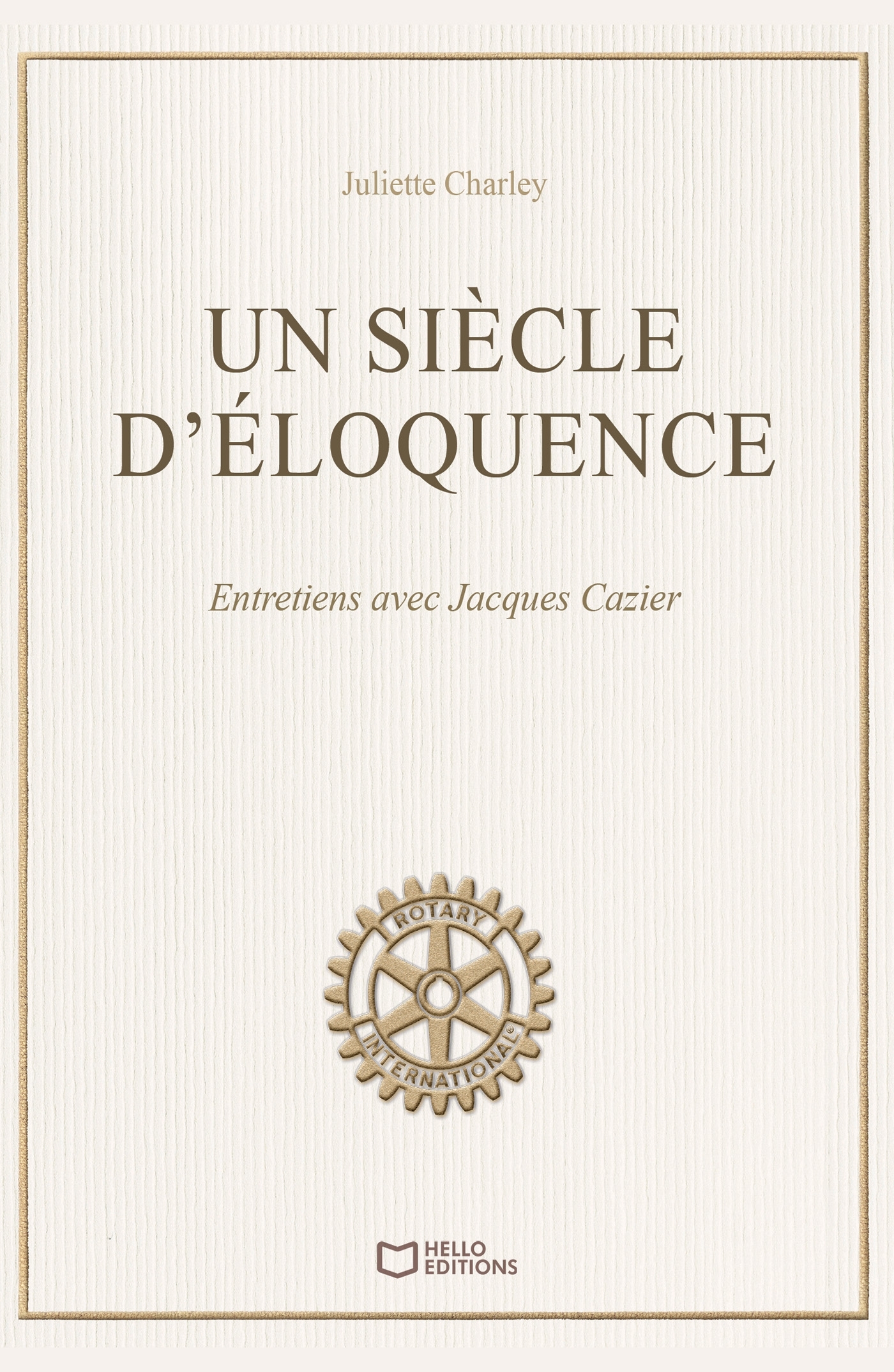 Un siècle d'éloquence - Entretiens avec Jacques Cazier