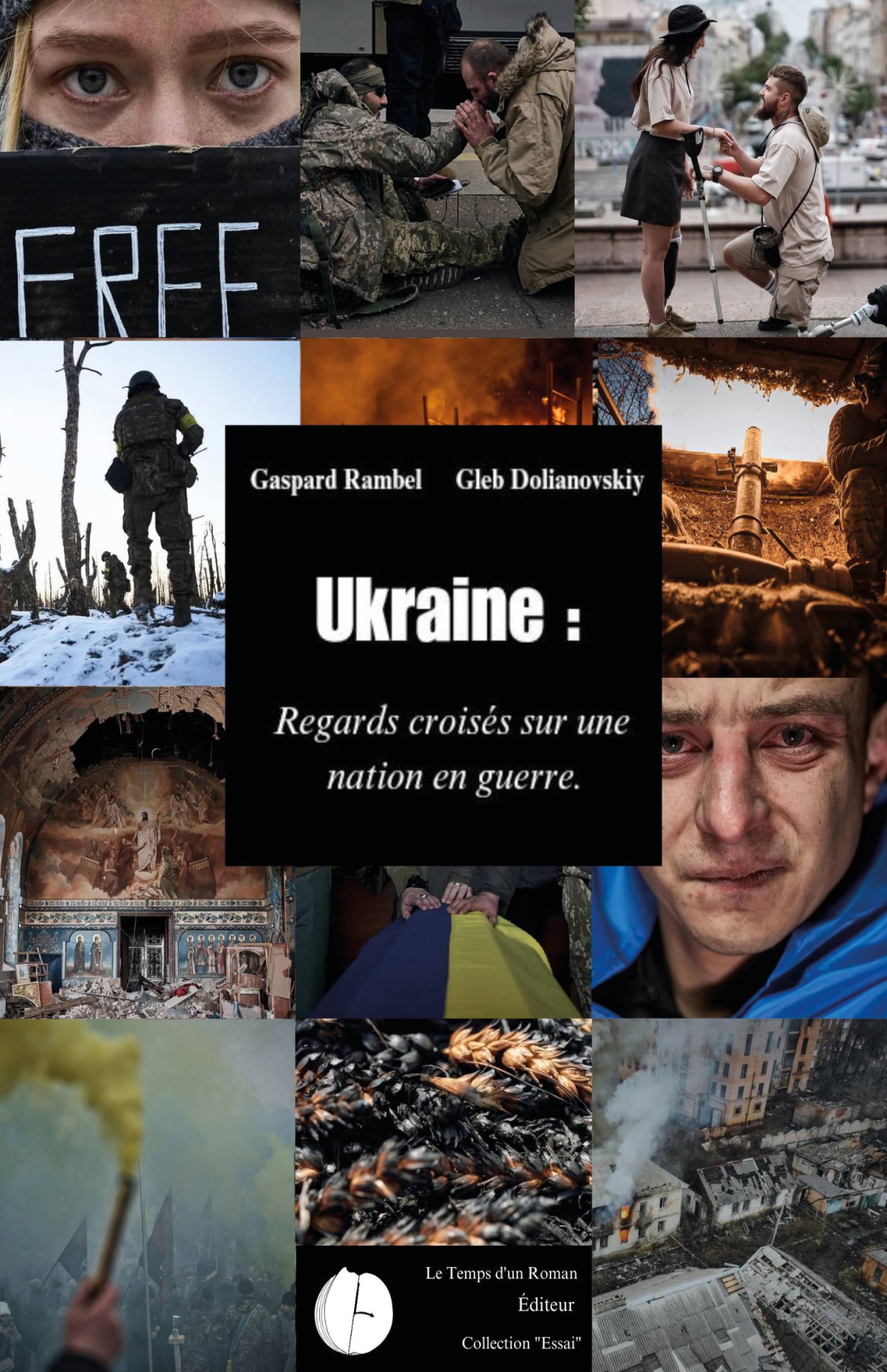 Ukraine : Regards croisés sur une nation en guerre