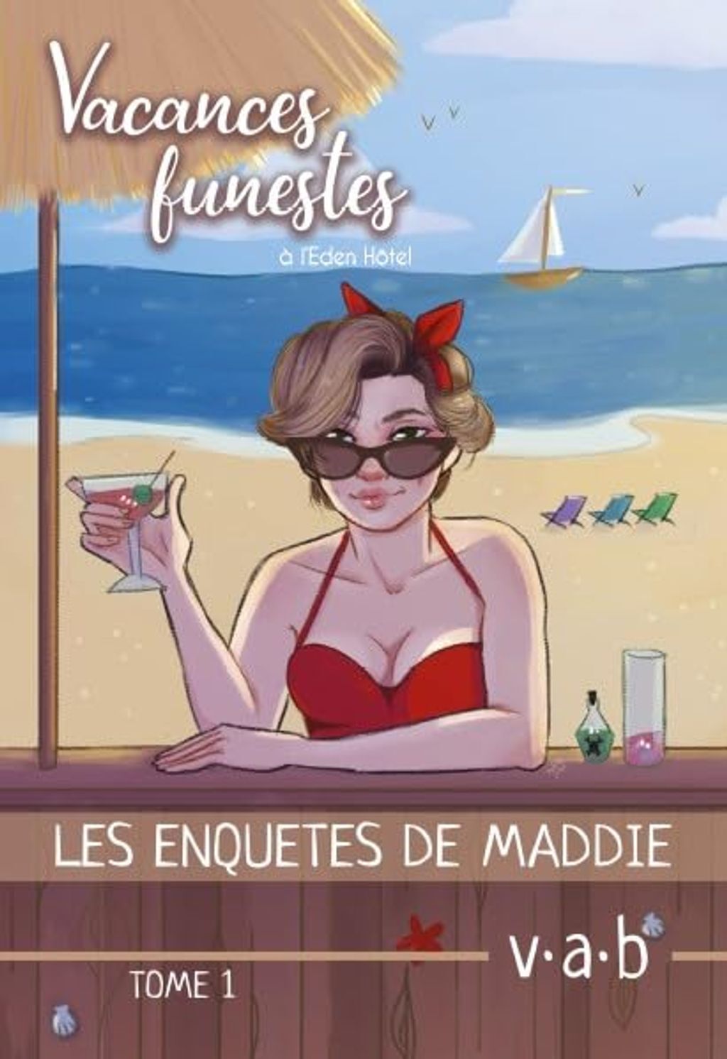 Vacances funestes à l'Eden Hôtel - LES ENQUETES DE MADDIE -
