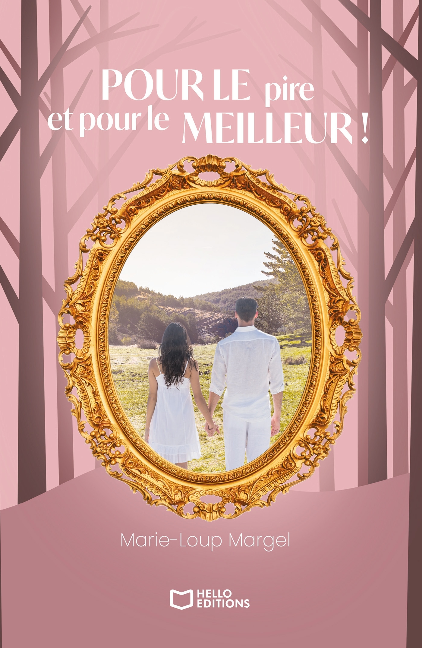 Pour le pire et pour le meilleur !