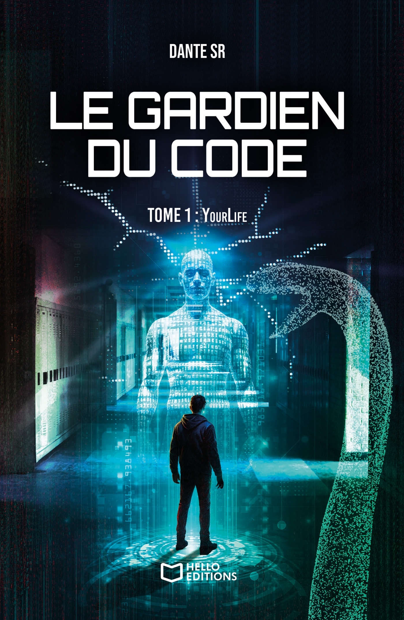Le Gardien du Code - Tome 1 : YourLife