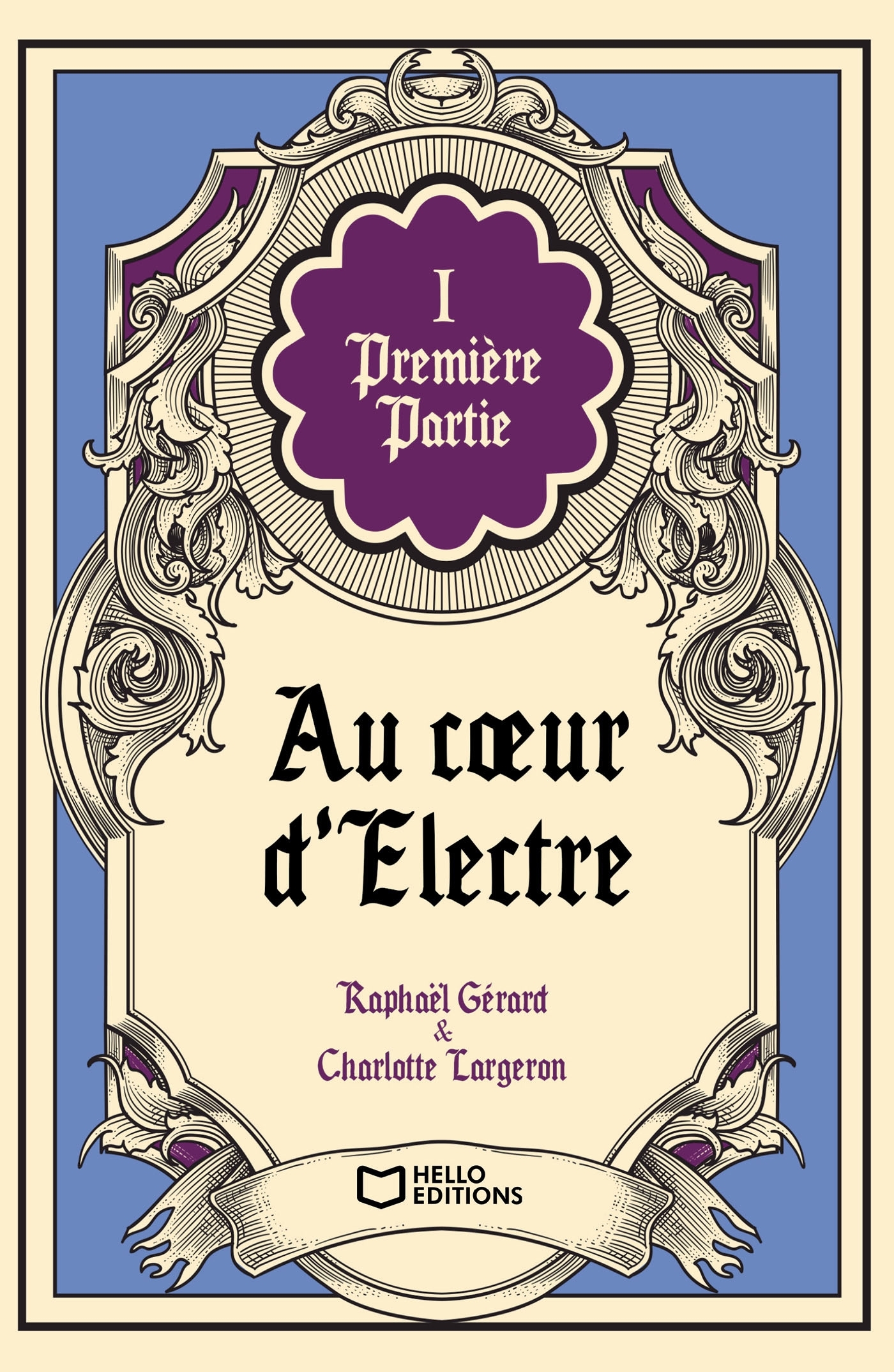 Au coeur d'Electre - Tome I