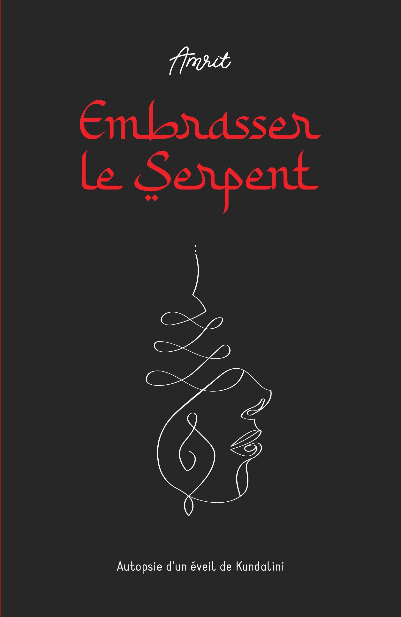 Embrasser le Serpent