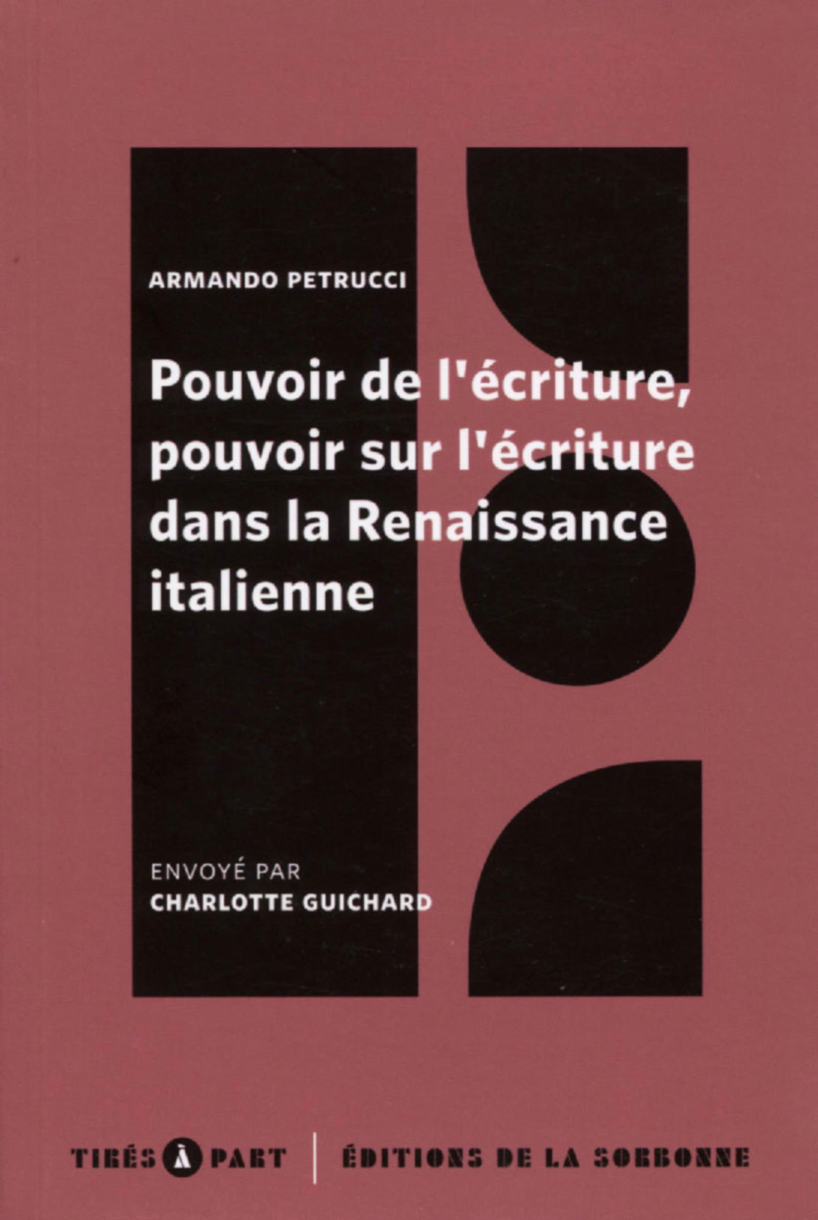 Pouvoir de l'écriture, pouvoir sur l'écriture dans la Renaissance italienne