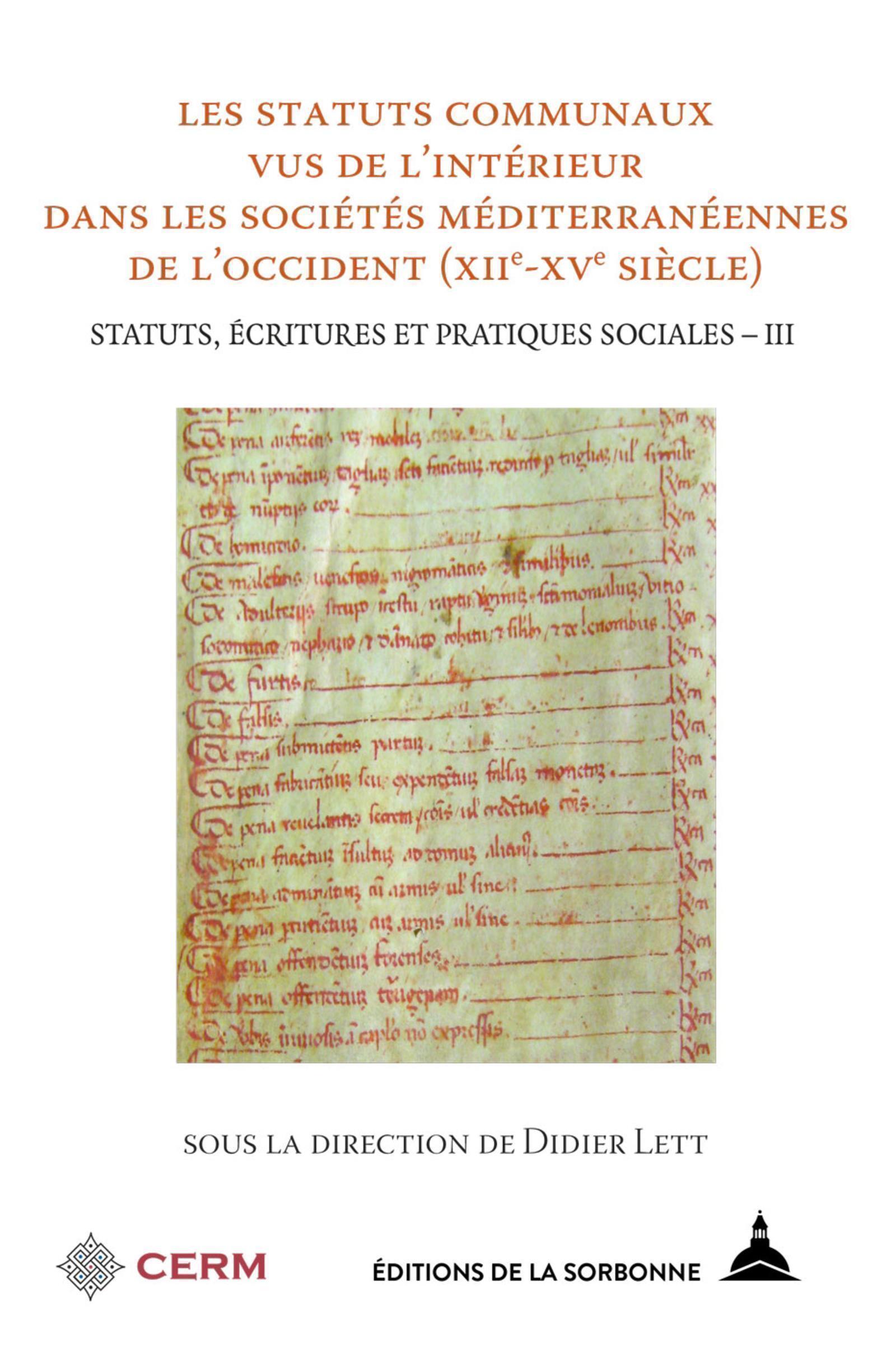 Les statuts communaux vus de l'intérieur dans les sociétés méditerranéennes de l'occident (XIIe-XVe siècle)