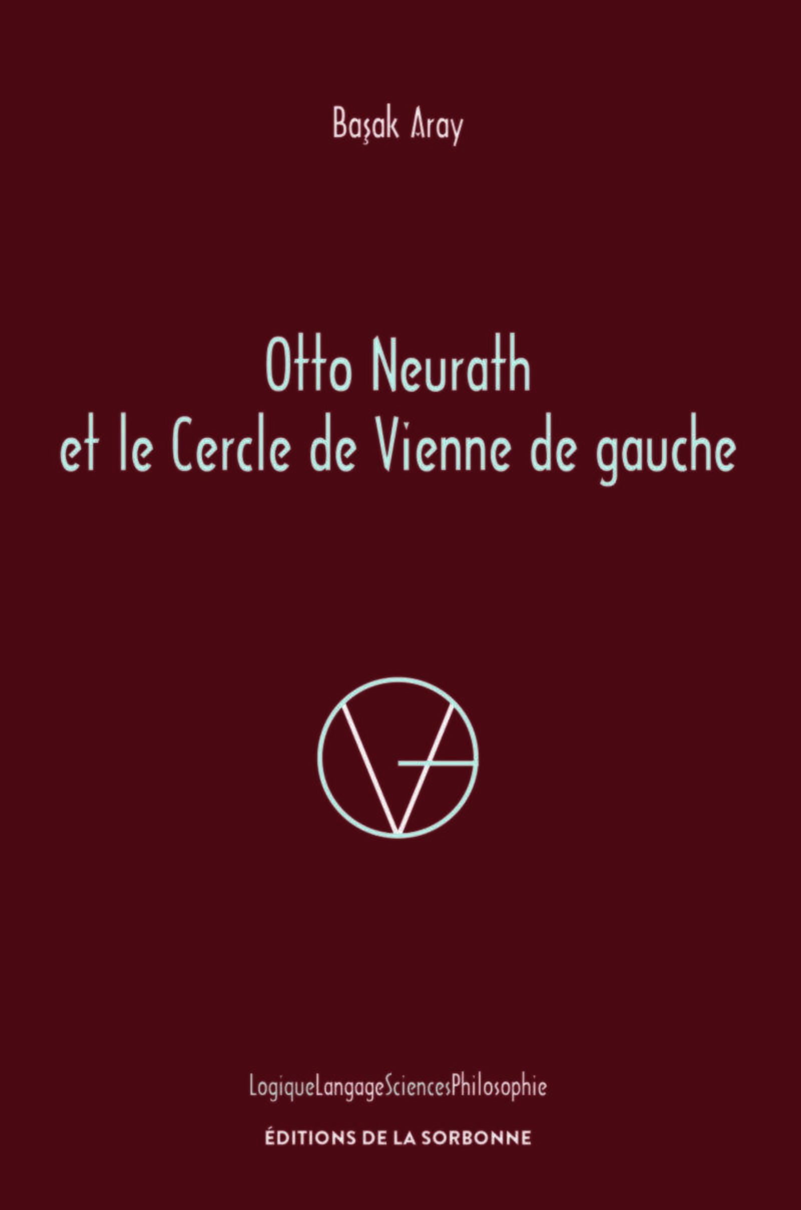 Otto Neurath et le Cercle de Vienne de gauche