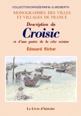 LE CROISIC (DESCRIPTION) ET UNE PARTIE DE LA COTE VOISINE