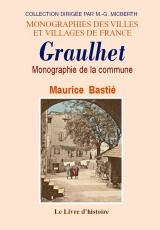 GRAULHET (MONOGRAPHIE DE LA COMMUNE DE)