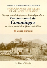 Voyage archéologique et historique dans l'ancien comté de Comminges et dans celui des Quatre-Vallées