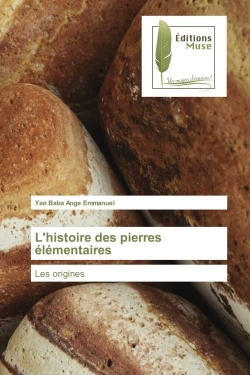 L'histoire des pierres élémentaires