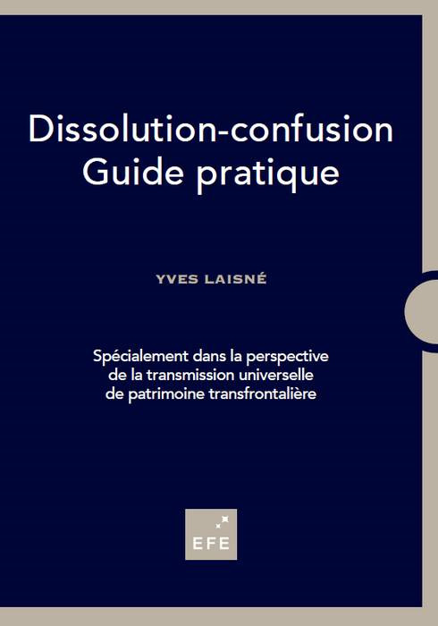 GUIDE PRATIQUE DE LA DISSOLUTION-CONFUSION