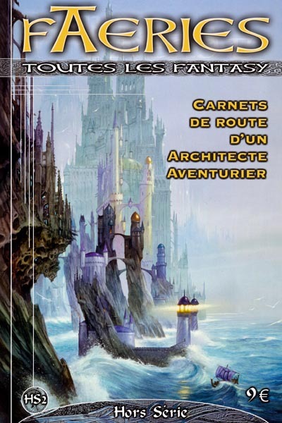 Faeries Hors-Serie - Carnet de Route d'un Architecte Aventurier