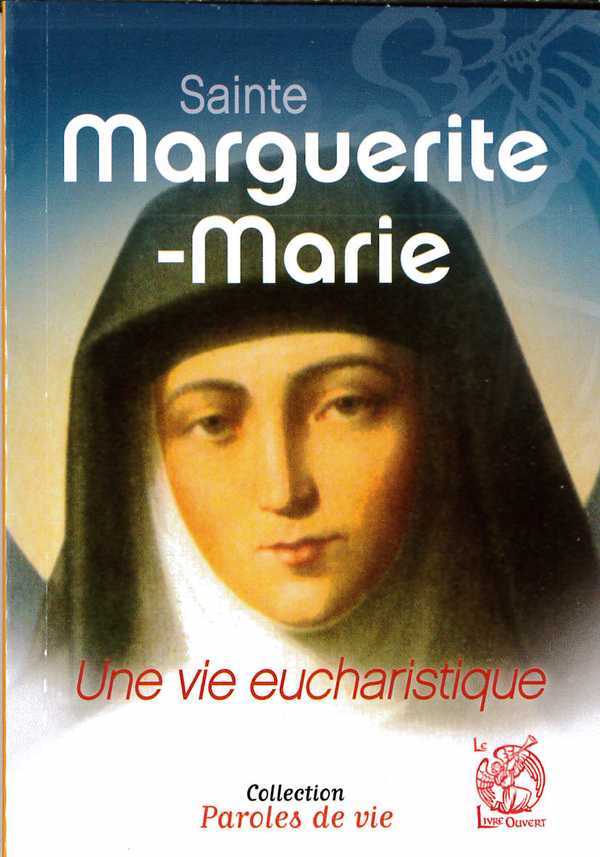 Sainte Marguerite-Marie, une vie eucharistique
