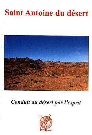 Saint Antoine du désert : Conduit au désert par l'Esprit
