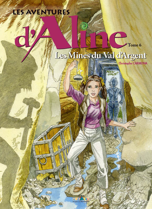 Les Aventures d'Aline tome 6 / Les Mines du Val d'Argent