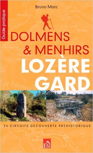 Dolmens et menhirs, lozere, gard