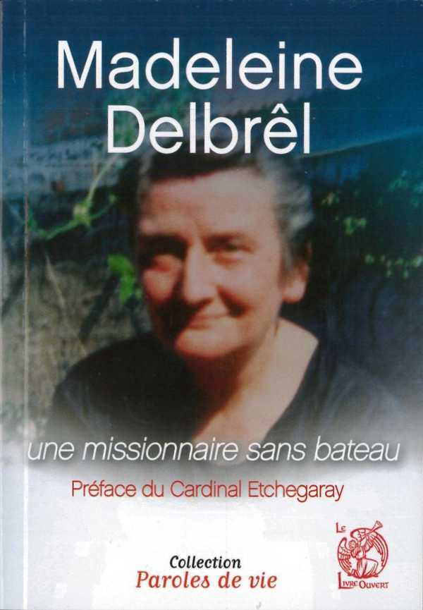 Madeleine Delbrêl une missionnaire sans bateau
