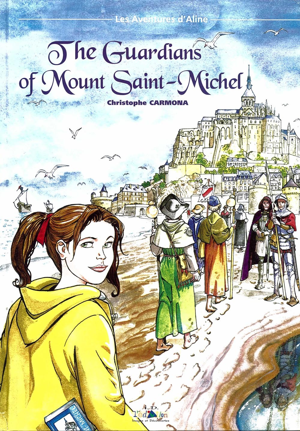 The Guardians of Mount Saint Michel