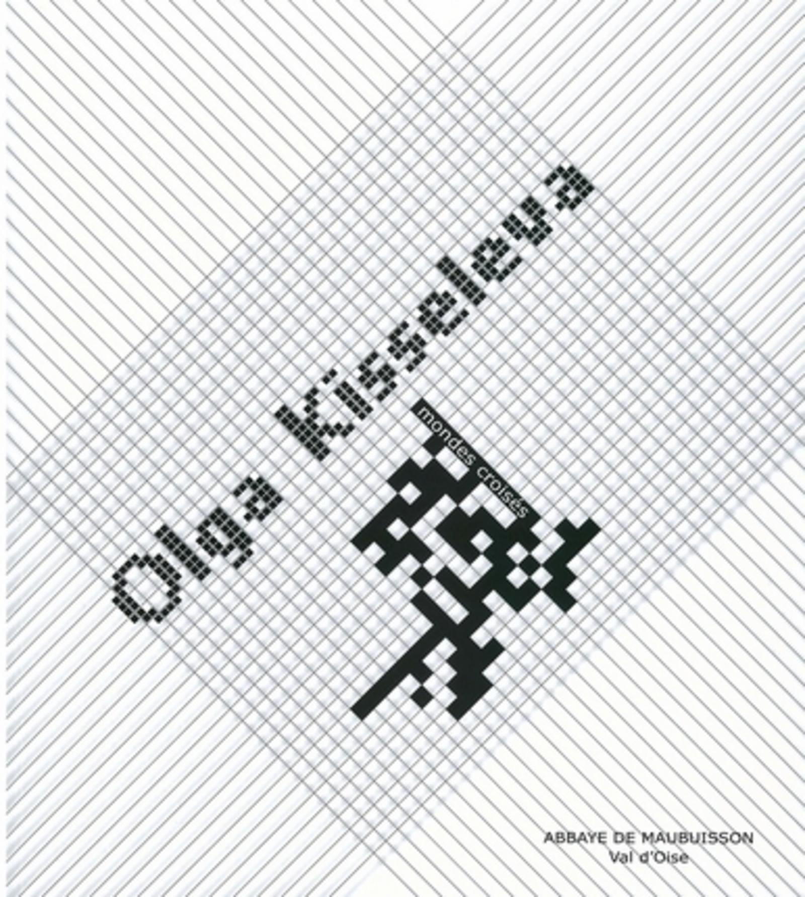 Olga Kisseleva, Mondes croisés