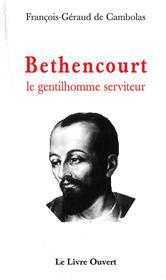 Bethencourt le gentilhomme serviteur