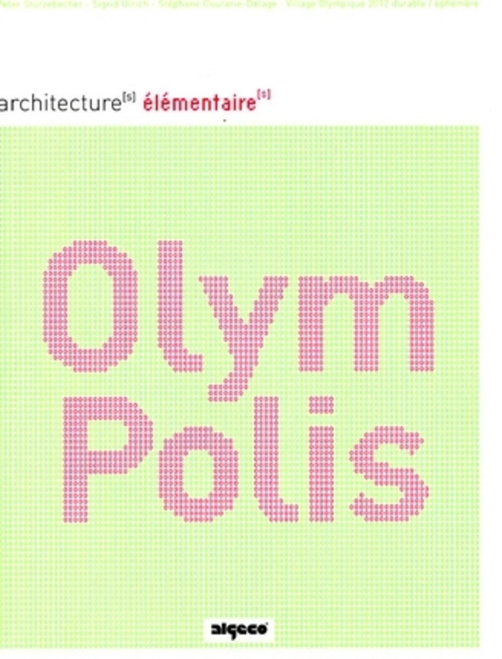 OlymPolis - Village Olympique 2012, Architecture durable - Architecture éphémère